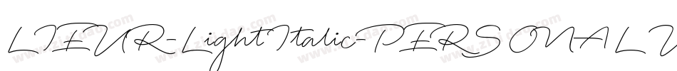 LIEUR-LightItalic-PERSONAL USE ONLY字体转换